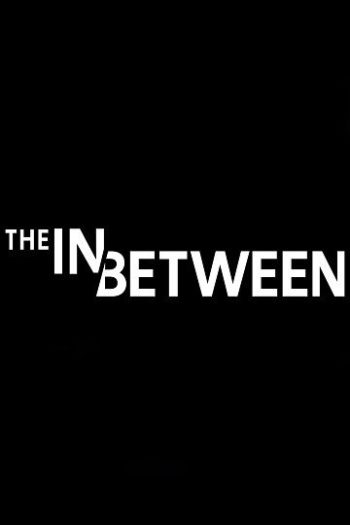 دانلود فیلم The In Between 2022 دانلود فیلم The In Between 2022