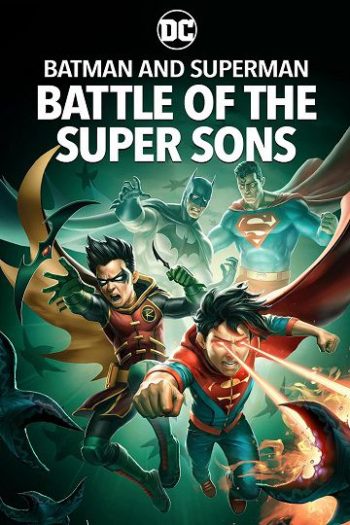 دانلود انیمیشن Batman and Superman Battle of the Super Sons 2022 دانلود انیمیشن Batman and Superman Battle of the Super Sons 2022