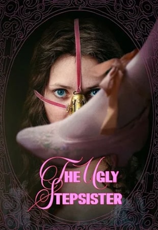 دانلود فیلم The Ugly Stepsister 2025 خواهران ناتنی زشت